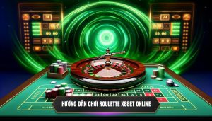 Cách Chơi Roulette Online Tại X8BET